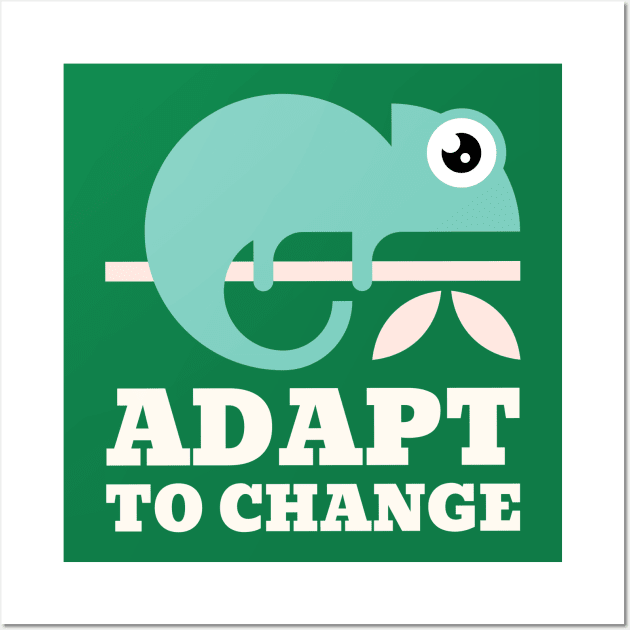 Chameleon Adapt to change Wall Art by Marius Andrei Munteanu